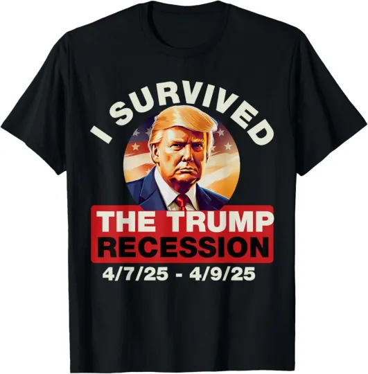 Discover I Survived The Trump Recession Funny For Men Women T-Shirt