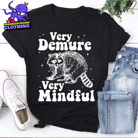 Discover Very Demure Very Mindful Racoon T-shirt, Very Demure Shirt