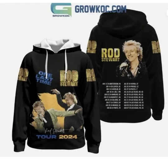 Discover Rod Stewart One Last Time Tour Hoodie 3d - all printed  hot 2025