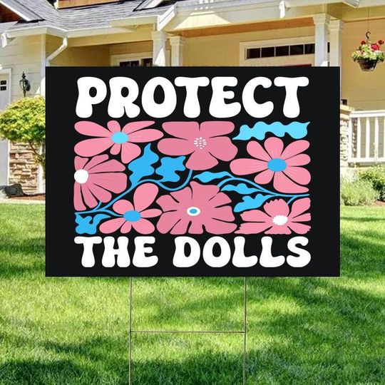 Discover Protect the Dolls Pride Month Sign, Transgender Rights Sign, Human Rights Sign