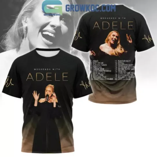 Discover Adele Las Vegas Weekends With Adele Songs 3D T-Shirt
