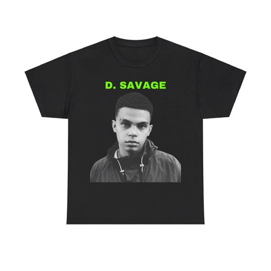 Discover D. Savage Shirt | D. Savage Merch