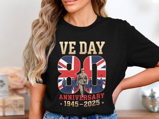 Discover VE Day 80th Anniversary Shirt, 1945 to 2025 Commemorative Tee, British WWII Veteran Tribute Shirt