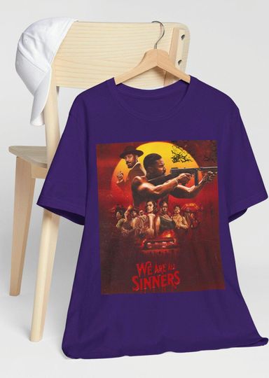 Discover Sinner Tee, Movie Inspired Shirt, We are all Sinners T-Shirt