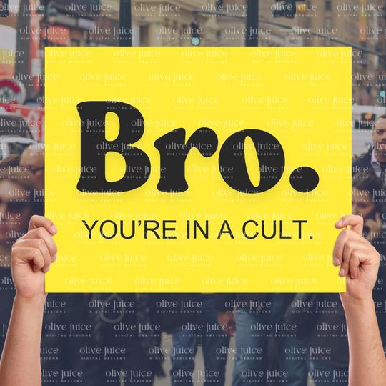 Discover Bro. You're in a Cult Protest Sign