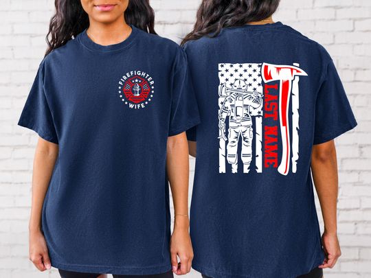 Discover Firefighter Wife T-shirt, Custom Last Name Firefighter T-shirt, Fire Department Shirt