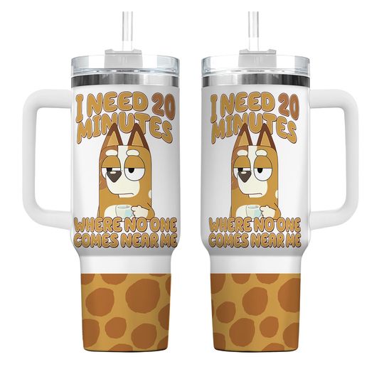 Discover 40oz Tumbler Blue Dog Mum Cartoon I Need 20 Min Tumbler Mum Tumbler