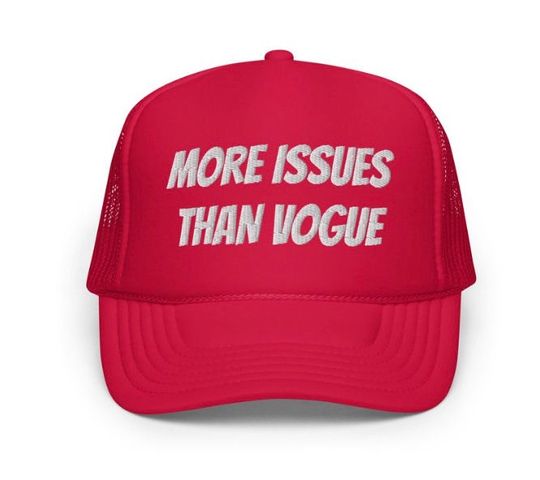 Discover More Issues Foam Trucker Hat