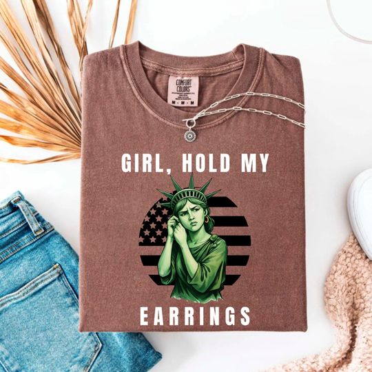 Discover Girl Hold My Earrings shirt, Protest Tee, Political Tee, Political Activism Shirt, Nature Tee, National Park Style Shirt, Anti Trump Shirt