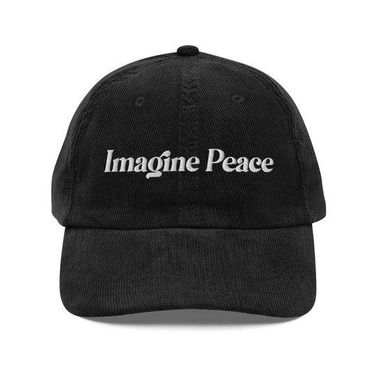 Discover Imagine Peace Vintage Embroidery Corduroy Hat, Soft Cotton Embroidered Dad Style Cap, Gift Idea