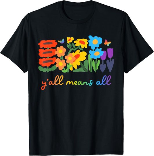 Discover LGBTQ Diversity Y'all Pride Means All Flower T-Shirt
