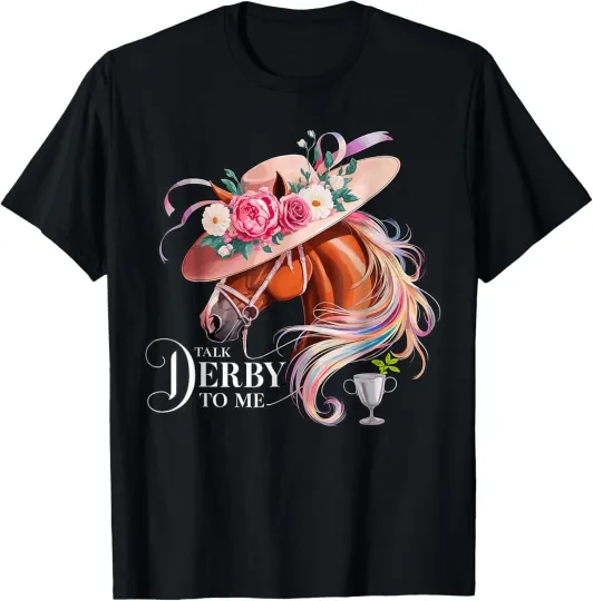 Discover Talk Derby To Me Derby Day Horse Racing T-Shirt