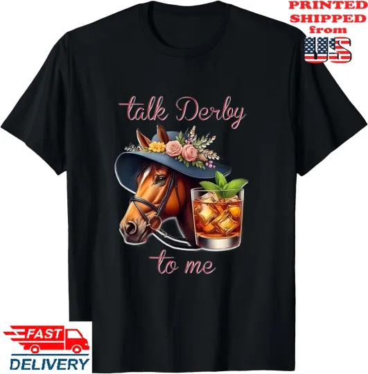 Discover Talk Derby To Me Funny Horse Racing Bourbon Derby Day T-Shirt