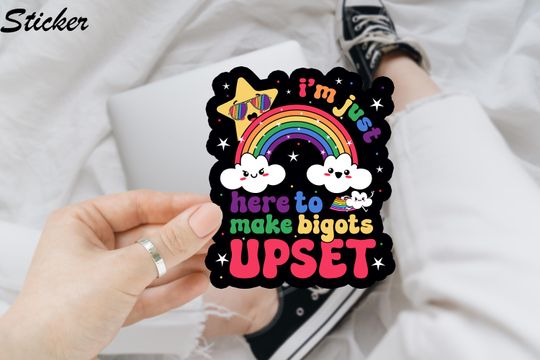 Discover I'm Just Here To Make Bigots Upset LGBT Sticker/Car Magnet, Gay Pride Sticker
