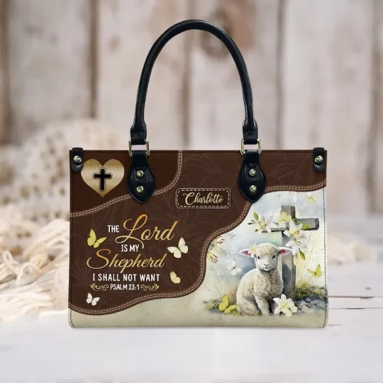 Discover The Is My Shepherd I Shall Not Want Psalm 23:1 Leather Handbag Personalized Bags