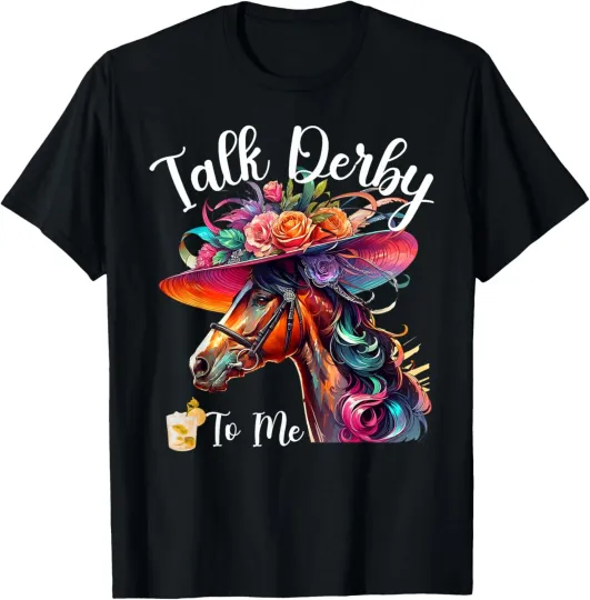 Discover Talk Derby To Me Funny Racing Horse T-Shirt