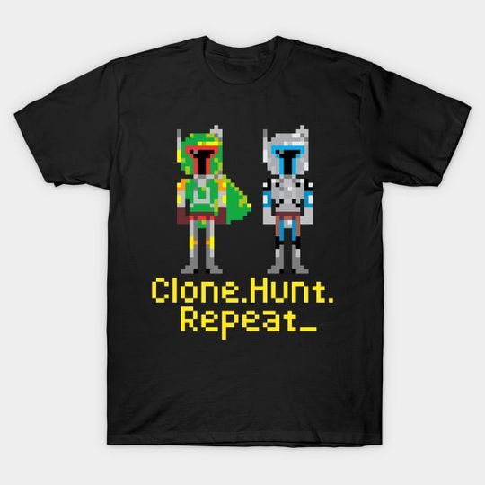 Discover Jango Fett & Boba Fett Clone Hunt Repeat - Starwarsshirt - T-Shirt