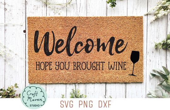 Discover Welcome mat svg, Hope you brought wine svg, Funny door mat s