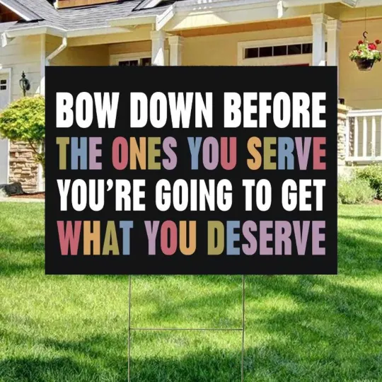 Discover Bow Down Before The Ones You Serve Anti Trump Musk resist Fascism Yard Sign