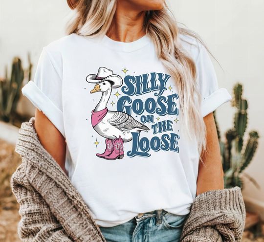 Discover Silly Goose On The Loose Shirt, Western Goose Shirt