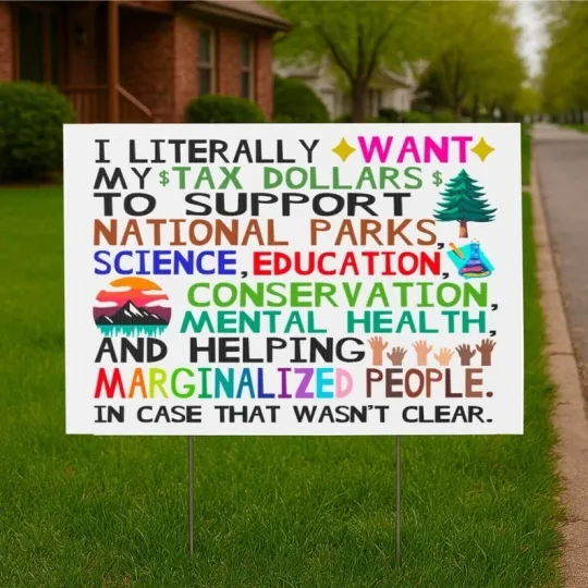 Discover Tax Yard Sign, Support National Parks Sign