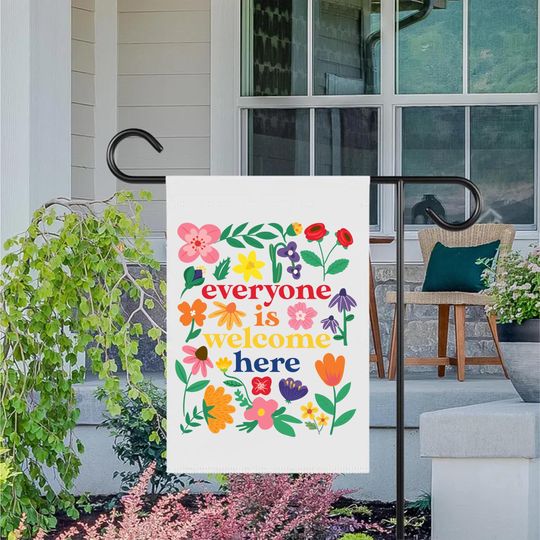 Discover Everyone Is Welcome Here Garden Flag, Liberal Leftist Progressive