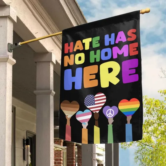 Discover Hate Has No Home Here LGBT Pride Month Supporters HOUSE FLAG