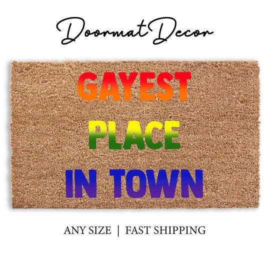 Discover Gayest Place In Town Rainbow Doormat  LGBTQ Welcome Rug