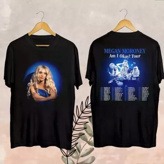 Discover Megan Moroney Tour Shirt, Megan Moroney Shirt, 2025 Megan Moroney Am I Okay Tour