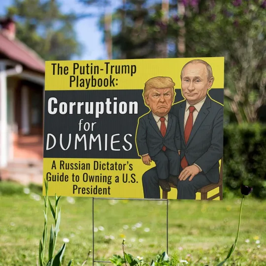 Discover The Putin Trump Playbook Corruption For Dummies Funny Anti Trump Yard Sign