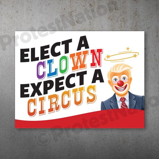 Discover Circus Clown Protest Poster |  Anti Trump Protest Sign