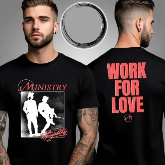 Discover Ministry North America 2025 Tour Work For Love Two Sided Unisex T-Shirt