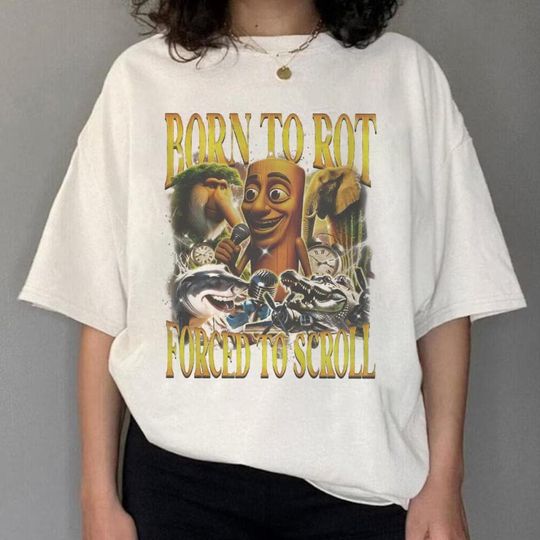 Discover Tung Tung Tung Sahur Shirt, Born To Rot Forced To Scroll Dank Meme shirt, Cringe Shirt