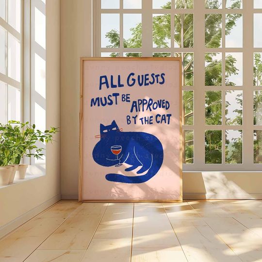 Discover All Guests Must be Approved By the Cat Poster, Funny Cat Poster, Cute Cat Lover Gift