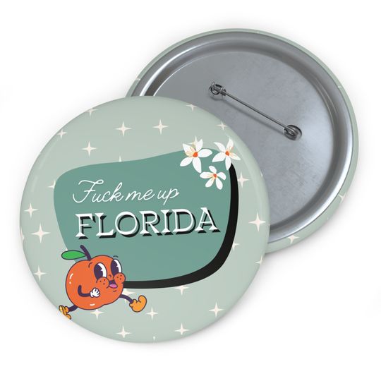 Discover Fuck me up Florida Button