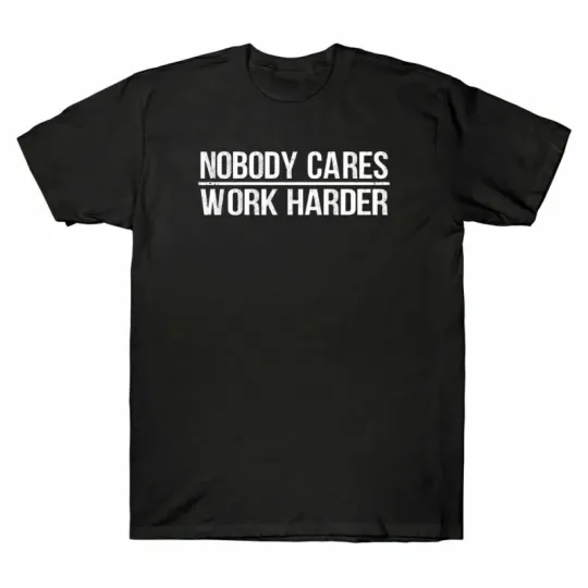 Discover Motivational Harder Cares Nobody Men's Tee Fitness T-Shirt