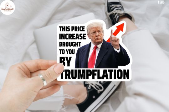 Discover This Price Increase Brought To You By Trumpflation Sticker