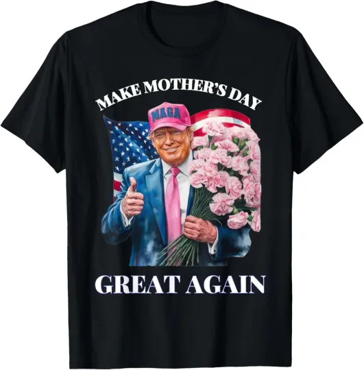 Discover Funny Trump Make Mother's Day Great Again Flower USA Flag T-Shirt