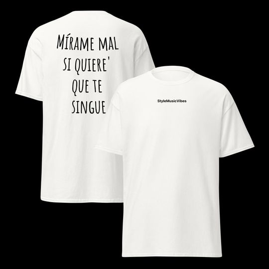 Discover Unisex t-shirt, Bad Bunny, "Miram mal si quiere' que te singue" shirts
