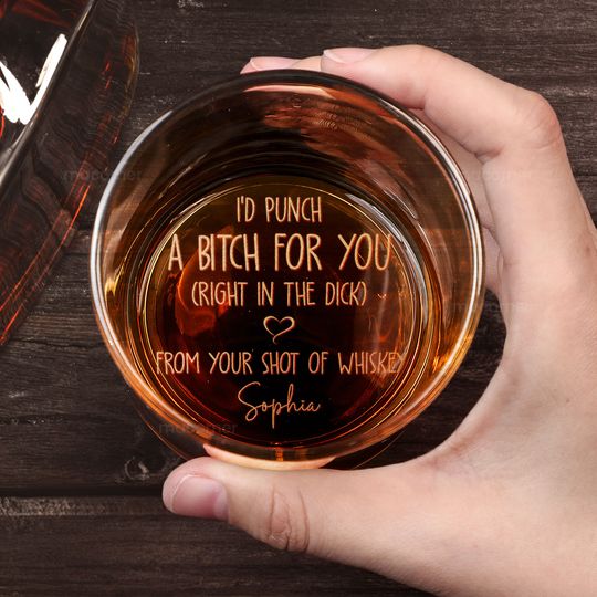 Discover I'd Punch A B*tch For You Funny Gift For Him - Personalized Engraved Whiskey Glass
