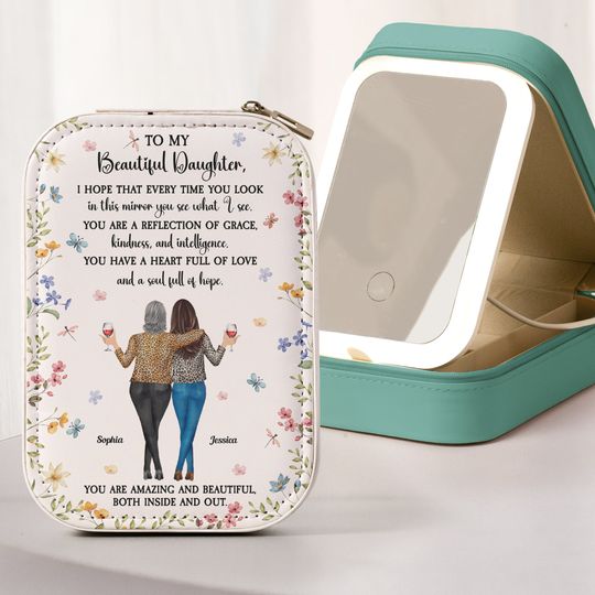 Discover To My Daughter Every Time You Look In This Mirror - Custom Makeup Box With LED Mirror
