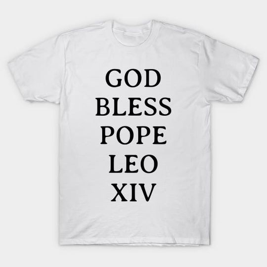 Discover Pope Leo XIV: Robert Francis Prevost Shirt, Pope Leo XIV T-Shirt