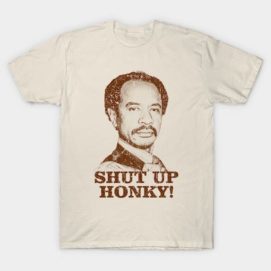 Discover Shut Up Honky! Vintage Look - Vintage - T-Shirt