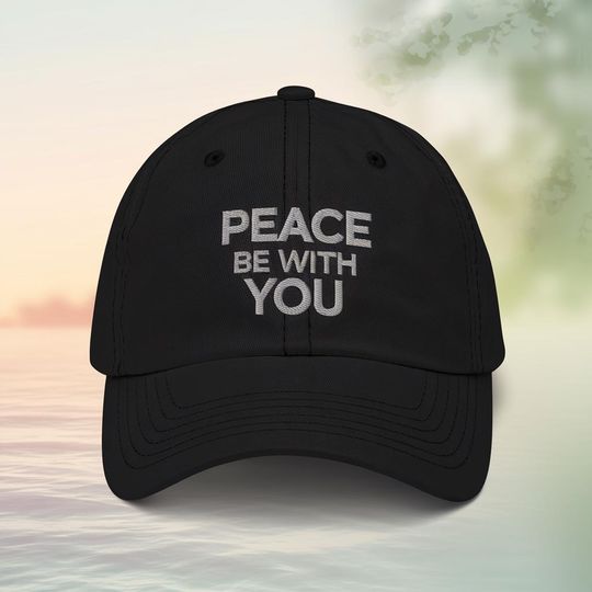 Discover Embroidered Peace Be With You Cap, Pope Leo XIV Hat