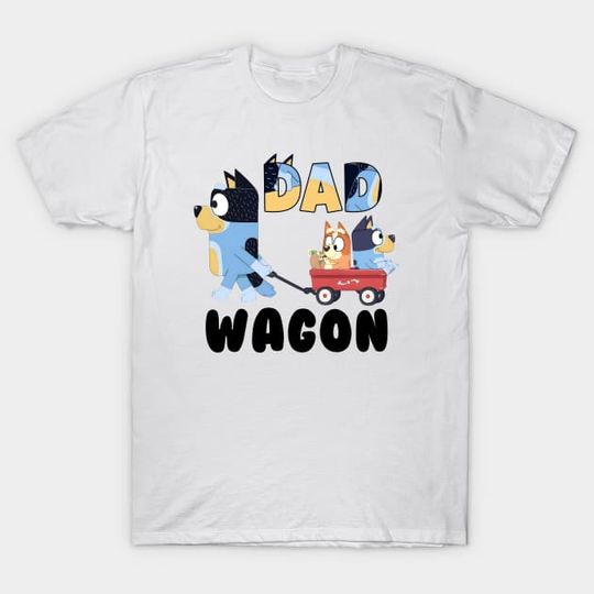 Discover Cute Wagon Dad Blue Dog Blue Dog Family Blue Dog Friends Blue Dog Birthday - Vintage Cartoon - T-Shirt