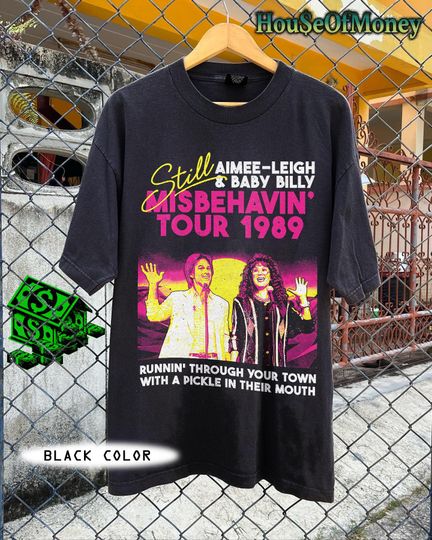 Discover Baby Billy and Aimee Leigh Shirt, Uncle Baby Billy Shirt, Misbehavin Tour 1989 Retro Shirt