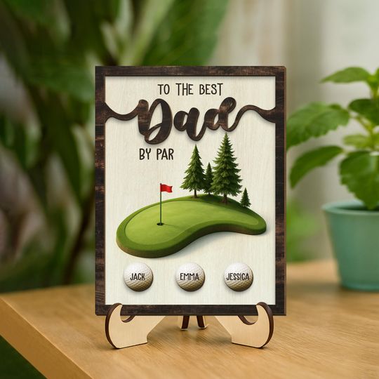 Discover Personalized Best Dad by Par Wooden Plaque – Custom Name, Father's Day Golf Gift for Dad