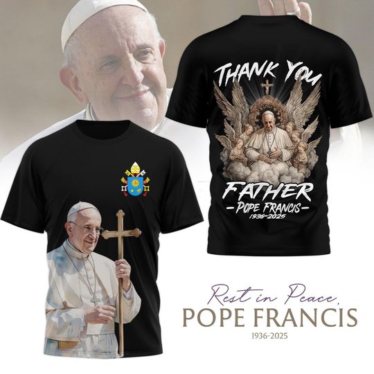 Discover Thank You Father Pope Francis Shirt, Rip Pope Francis 1936 2025 Shirt, Memorial Pope Tee
