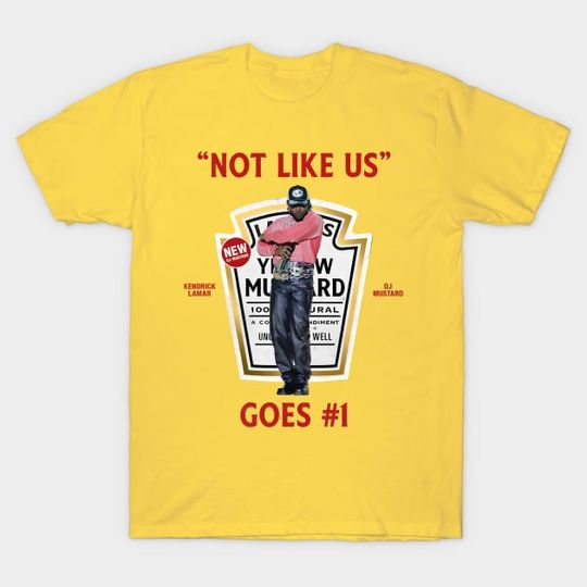 Discover not like us goes - Kendrick Lamar Mustard - T-Shirt