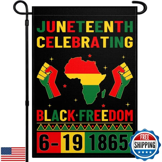 Discover Juneteenth Celebrating Garden Flag 12x18 Inch Double Sided Black Freedom June